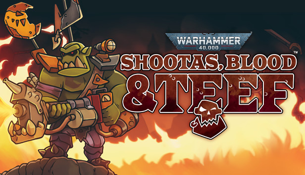Warhammer 40,000: Shootas, Blood & Teef on Steam