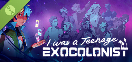 I Was a Teenage Exocolonist - Demo Header Image