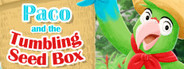 Paco and the Tumbling Seed Box