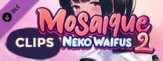 Clips - Mosaique Neko Waifus 2 Small Capsule Image