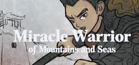 Miracle Warrior of Mountains and Seas