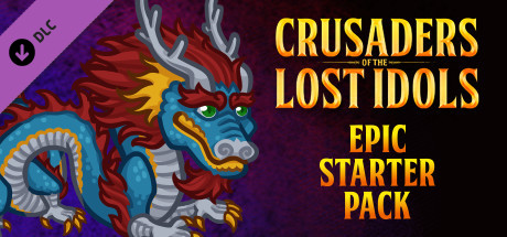 Crusaders of the Lost Idols: Jiaolong's Epic Starter Pack cover art