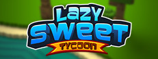 Lazy Sweet Tycoon
