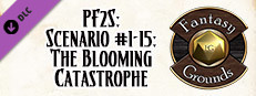 Fantasy Grounds - Pathfinder RPG 2 - Society Scenario #1-15: The Blooming Catastrophe Small Capsule Image