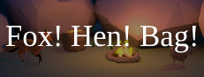Fox! Hen! Bag!