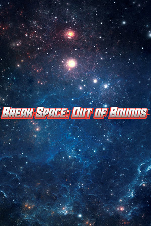 Обложка Break Space: Out of Bounds