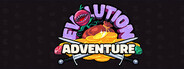 Evolution adventure