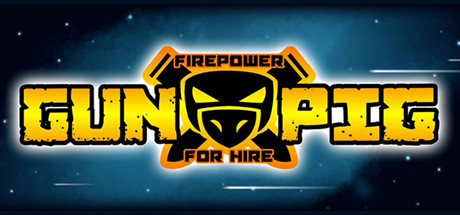 GUNPIG: Firepower For Hire cover image