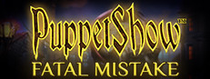 PuppetShow: Fatal Mistake Collector's Edition Small Capsule Image