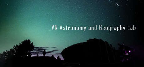 VR Astronomy and Geography Lab (Universe Spacecraft, Solar System, Earth, Moon, Relativity, Flying over the World, etc) cover art