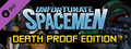 DLC - Unfortunate Spacemen - Death Proof Edition capsule image