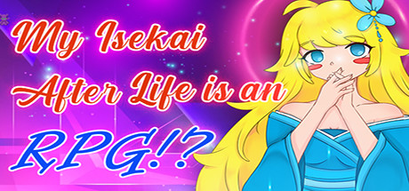 My Isekai After Life is an RPG!? banner image