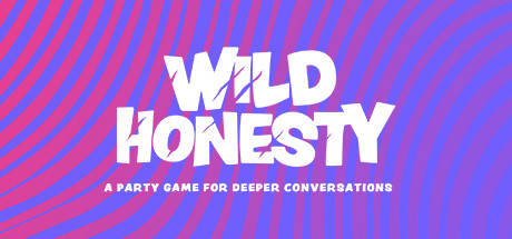 Wild Honesty: A party game for deeper conversations Cover Image