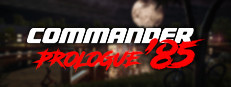 Commander '85 Prologue