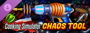 Cooking Simulator - Chaos Tool FREE DLC