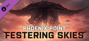 Phoenix Point - Festering Skies DLC