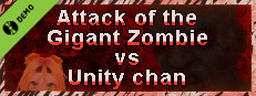 Attack of the Gigant Zombie vs Unity chan Demo