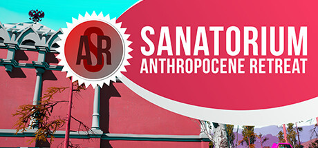 Sanatorium «Anthropocene Retreat» Cheat Engine/CT