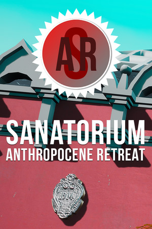 Обложка Sanatorium «Anthropocene Retreat»