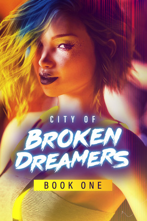 Cover art of City of Broken Dreamers: Book One