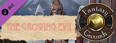 Fantasy Grounds - The Growing Evil Small Capsule Image