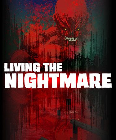 Living the Nightmare