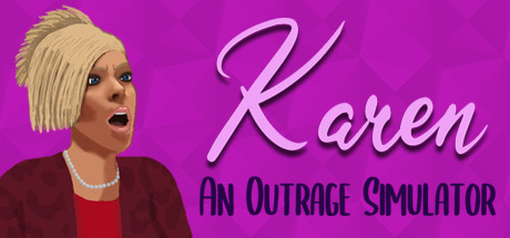 Karen: An Outrage Simulator Cover Image