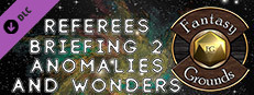 Fantasy Grounds - Referee's Briefing 2: Anomalies and Wonders Small Capsule Image