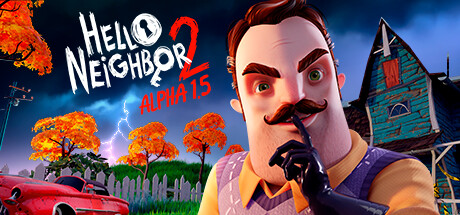 Hello Neighbor 2 Alpha 1.5 - free game similar to Afterlight