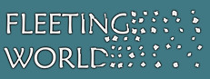 Fleeting World