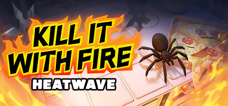 Image for Kill It With Fire: HEATWAVE