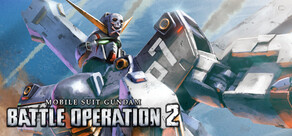 MOBILE SUIT GUNDAM BATTLE OPERATION 2 Stats