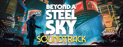 Beyond a Steel Sky Soundtrack