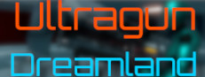 Ultragun Dreamland