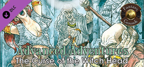 Fantasy Grounds - Advanced Adventures #3: The Curse of the Witch Head Header Image
