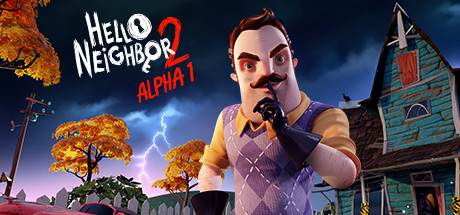 Hello Neighbor 2 Alpha 1 - free game similar to Thief Gold