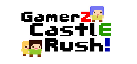 GamerZ CastlE Rush! banner