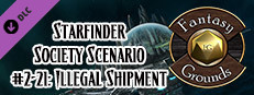 Fantasy Grounds - Starfinder RPG - Starfinder Society Scenario #2-21: Illegal Shipment Small Capsule Image