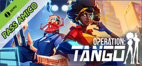 Operation: Tango - Friend Pass