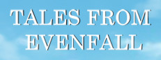 Tales From Evenfall