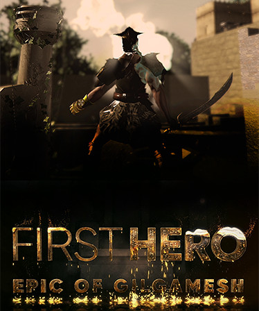 First Hero - Epic of Gilgamesh