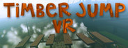 Timber Jump VR