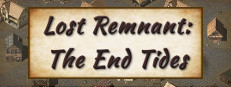 Lost Remnant: The End Tides