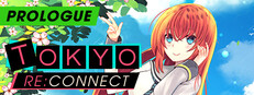 Tokyo Re:Connect Prologue