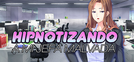 Hipnotizando a mi Jefa Malvada