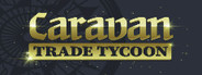 Caravan Trade Tycoon