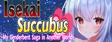 Isekai Succubus ~My Genderbent Saga in Another World~ в Steam