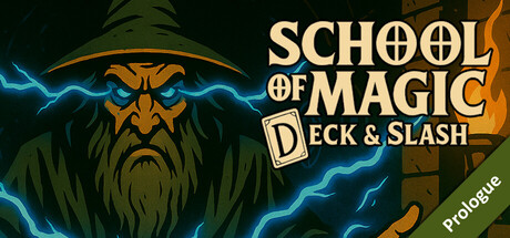 School of Magic: Deck and Slash Prologue