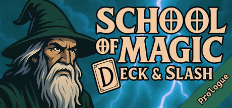 School of Magic: Deck and Slash Prologue