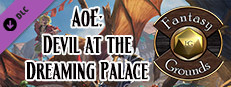 Fantasy Grounds - Pathfinder 2 RPG - Agents of Edgewatch AP 1: Devil at the Dreaming Palace Small Capsule Image